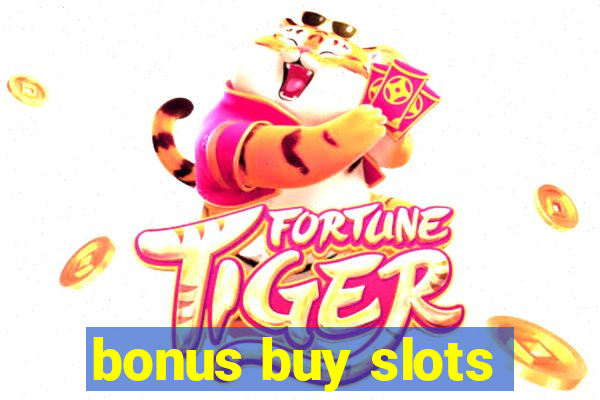 bonus buy slots