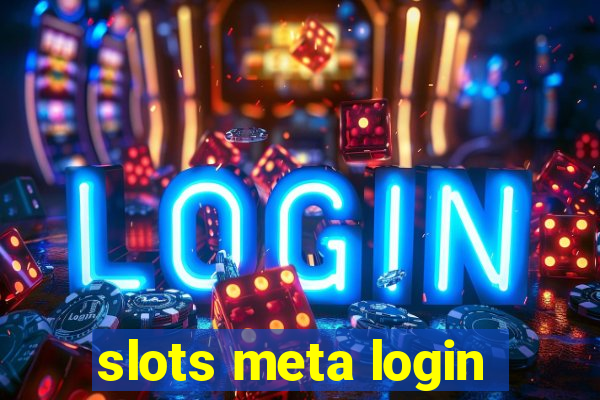 slots meta login