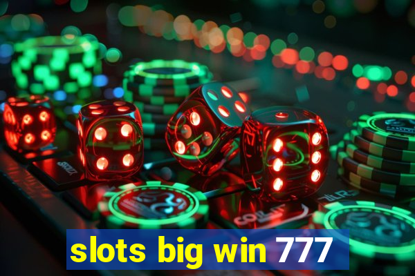 slots big win 777