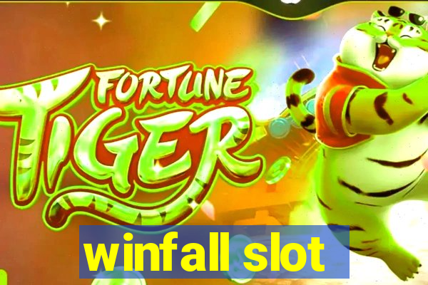 winfall slot