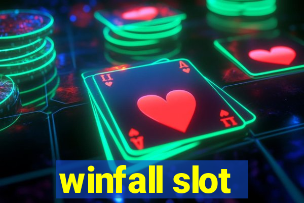 winfall slot