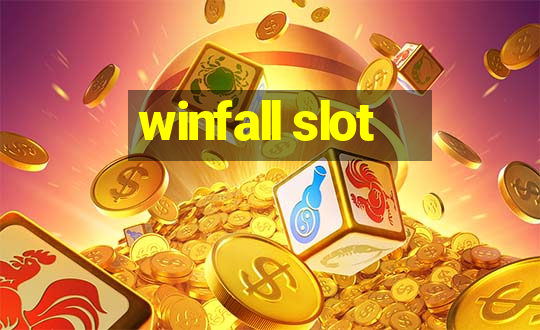 winfall slot