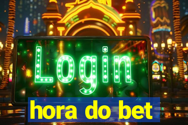 hora do bet