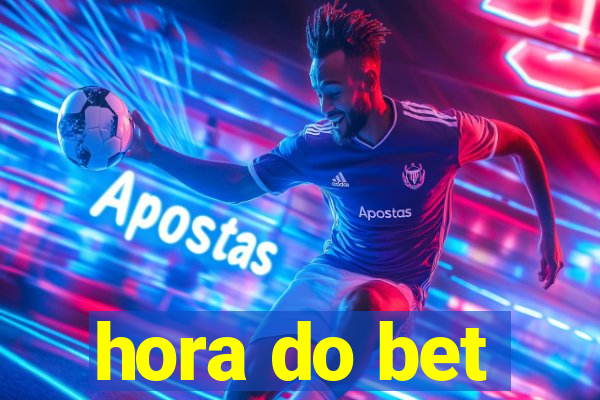 hora do bet