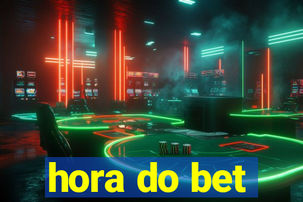 hora do bet