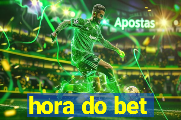 hora do bet