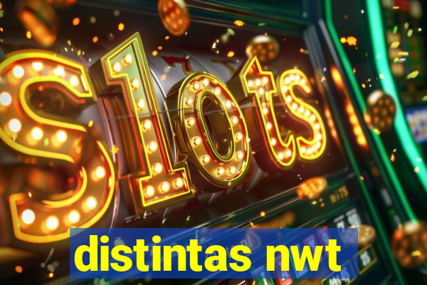 distintas nwt