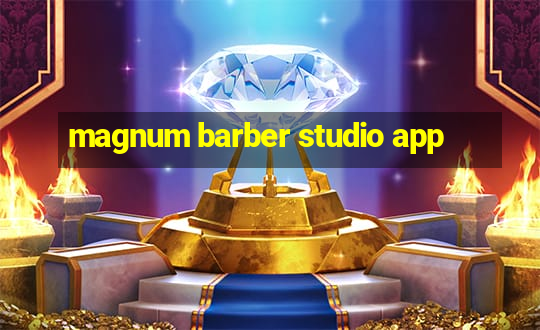 magnum barber studio app