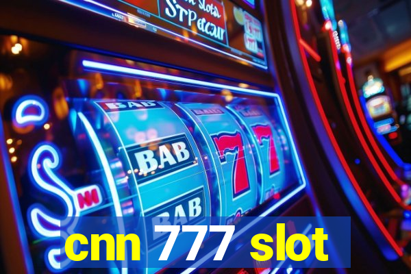 cnn 777 slot