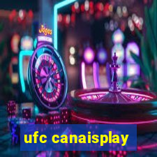 ufc canaisplay