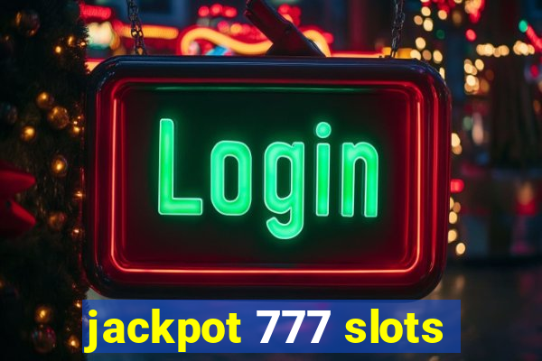 jackpot 777 slots