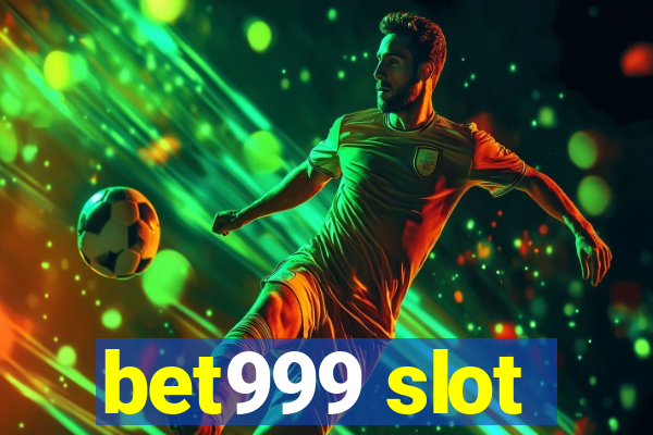 bet999 slot