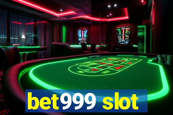 bet999 slot