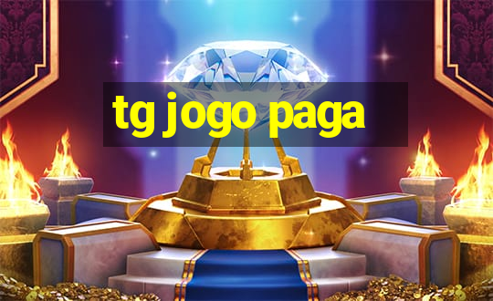 tg jogo paga