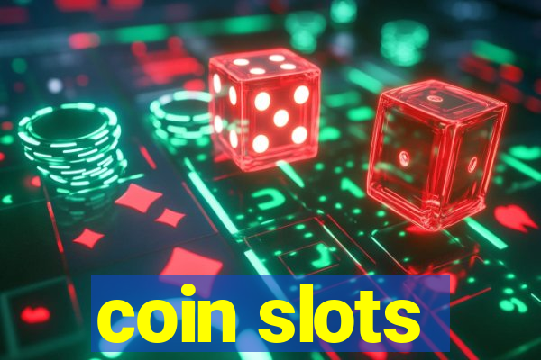 coin slots