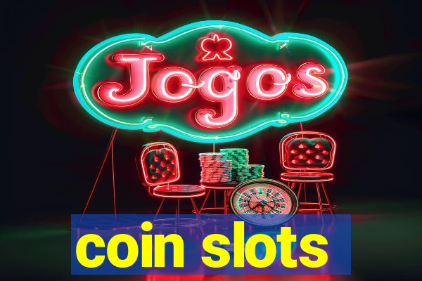 coin slots