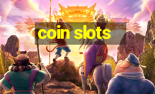 coin slots