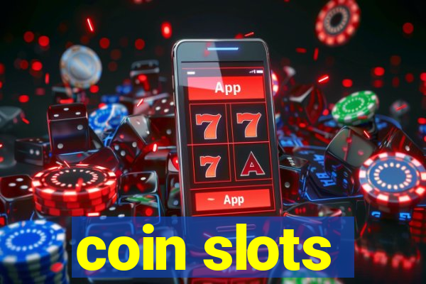 coin slots