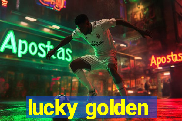 lucky golden