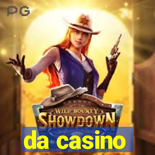 da casino