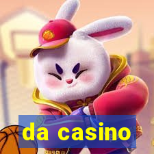 da casino