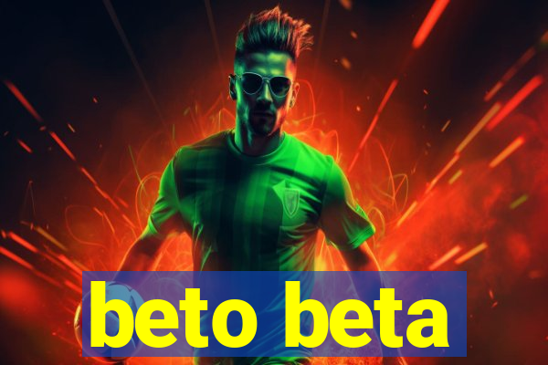 beto beta