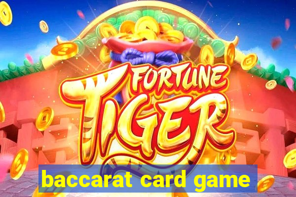 baccarat card game