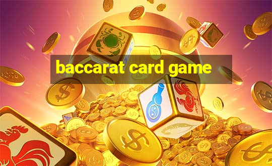 baccarat card game