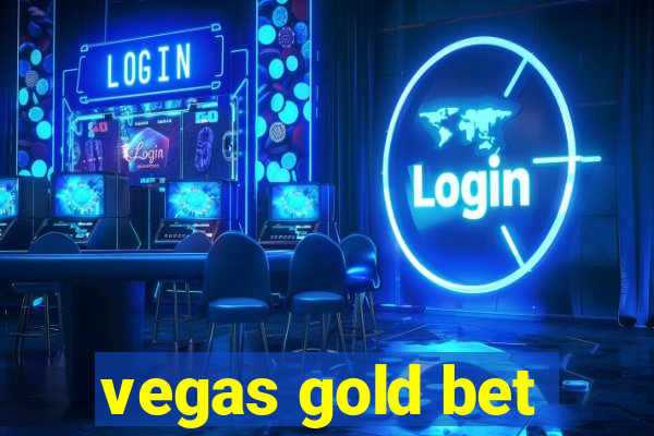 vegas gold bet