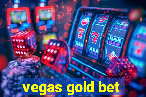 vegas gold bet