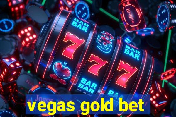 vegas gold bet