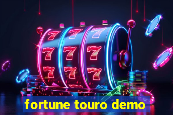 fortune touro demo