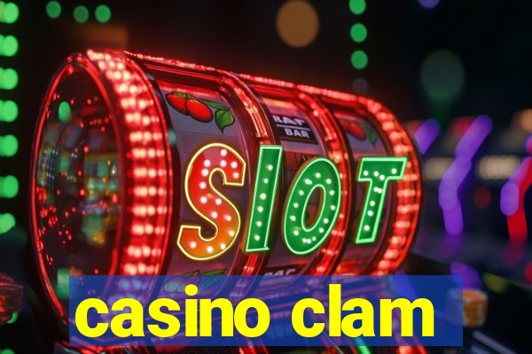 casino clam