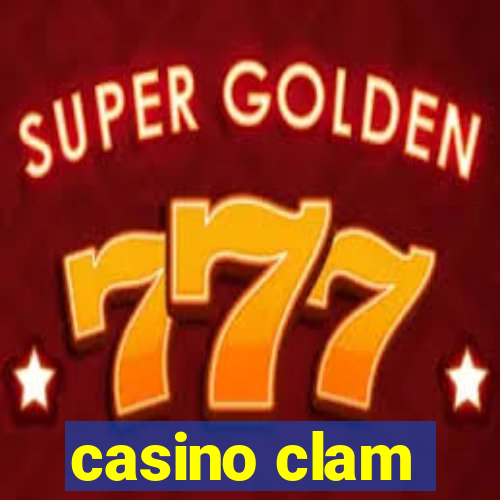 casino clam