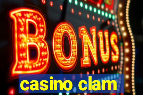 casino clam