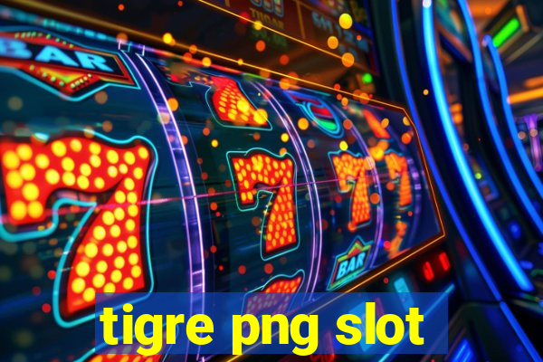 tigre png slot