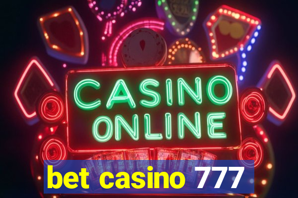 bet casino 777