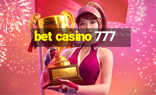 bet casino 777