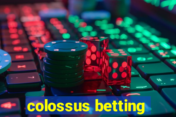 colossus betting