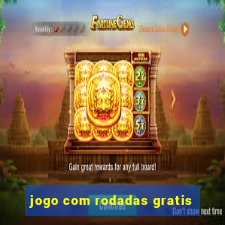 jogo com rodadas gratis