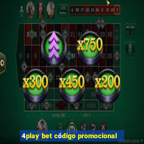 4play bet código promocional