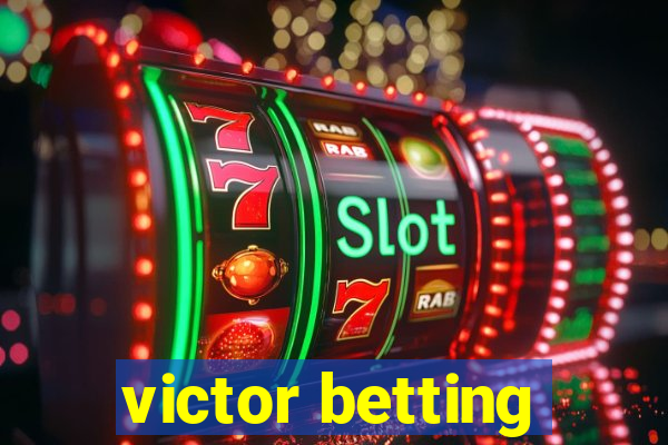 victor betting