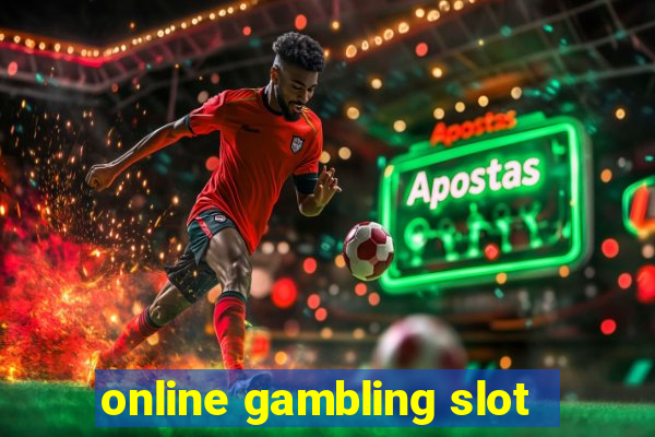 online gambling slot