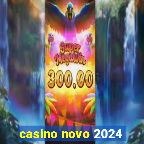 casino novo 2024