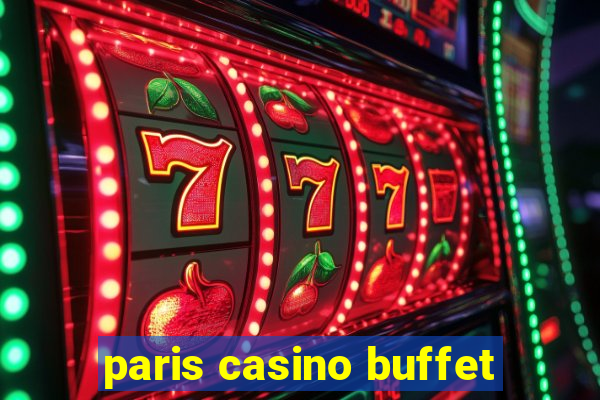 paris casino buffet