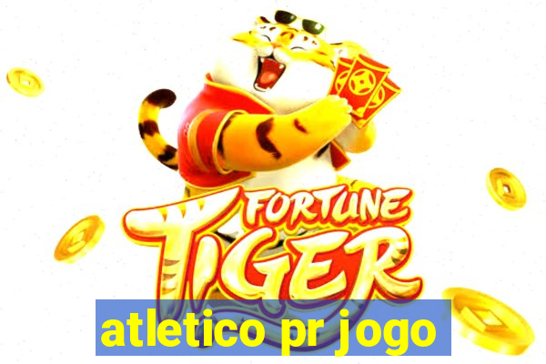 atletico pr jogo