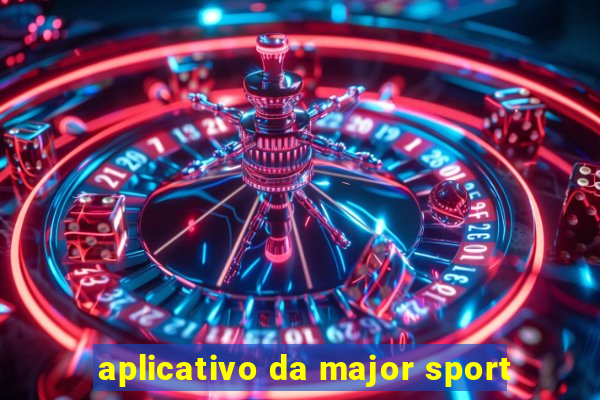 aplicativo da major sport