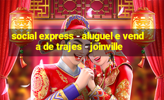 social express - aluguel e venda de trajes - joinville