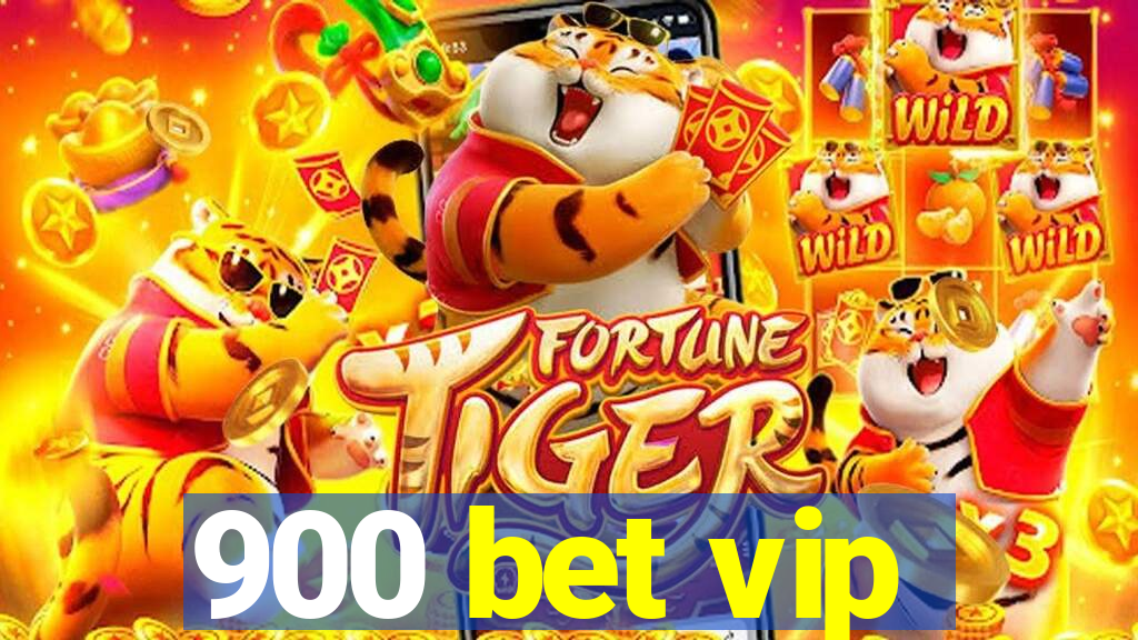 900 bet vip