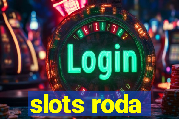 slots roda